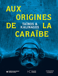 Picture of Taïnos et Kalinagos - Aux origines de la Caraïbe
