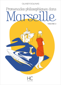 Image de Promenades philosophiques dans Marseille - volume 2