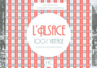 Picture of L'Alsace 100 % vintage à travers la carte postale ancienne
