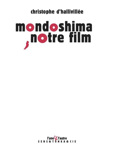 Picture of MONDOSHIMA, NOTRE FILM