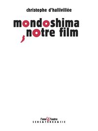 Picture of MONDOSHIMA, NOTRE FILM