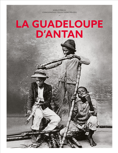 Image de La Guadeloupe d'Antan - Nouvelle édition