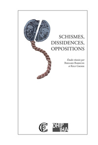 Image de Schismes, dissidences, oppositions