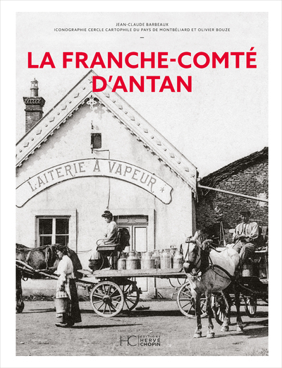 Picture of La Franche-Comté d'Antan - Nouvelle édition