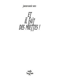 Picture of Et il fait des miettes ! - cinq nouvelles & cinq histoires sans paroles