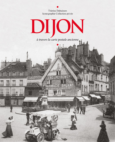 Image de Dijon à travers la carte postale ancienne