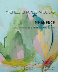 Picture of Immanence - Dans l'intensité de la vibration d'Aimé Césaire