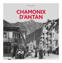 Picture of Chamonix d'Antan - Nouvelle édition