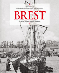 Image de Brest à travers la carte postale ancienne