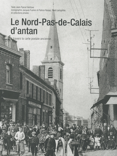 Picture of Le Nord-pas-de-Calais d'antan