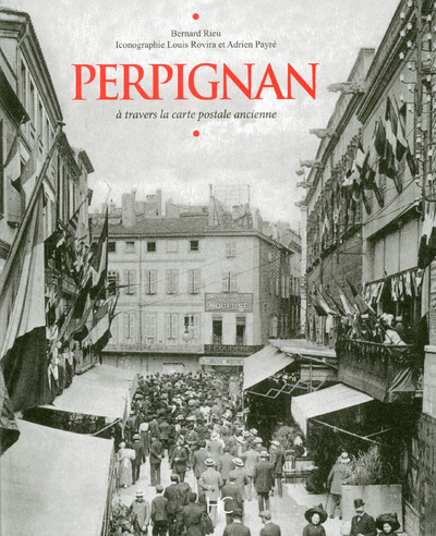 Image de Perpignan à travers la carte postale ancienne