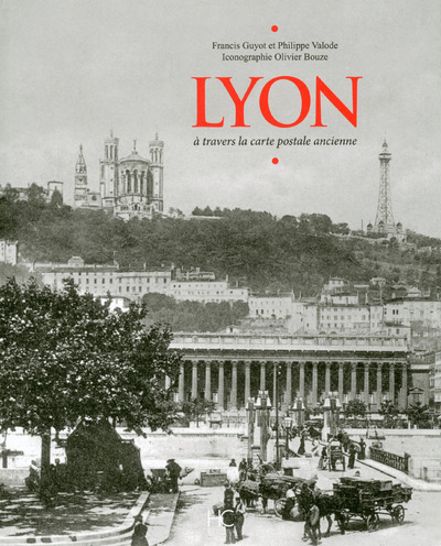 Picture of Lyon à travers la carte postale ancienne