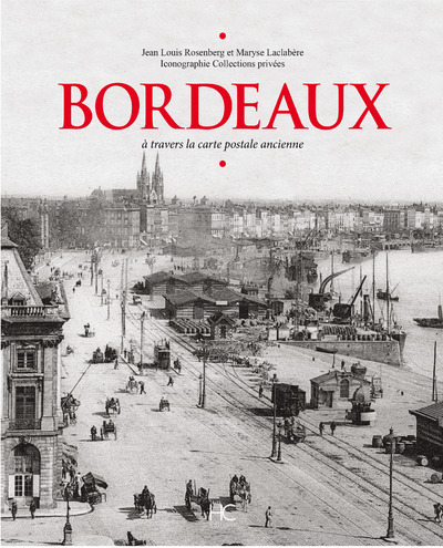 Image de Bordeaux à travers la carte postale ancienne