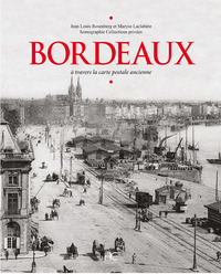 Image de Bordeaux à travers la carte postale ancienne
