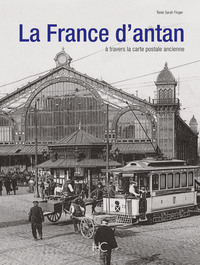 Image de La France d'antan à travers la carte postale ancienne (Version Luxe)