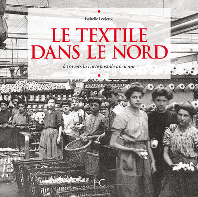 Image de Le textile dans le Nord à travers la carte postale ancienne