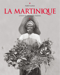 Image de La Martinique à travers la carte postale ancienne