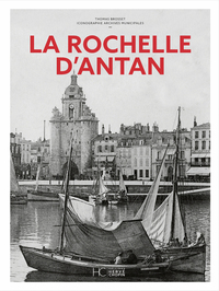 Picture of La Rochelle d'Antan - Nouvelle édition