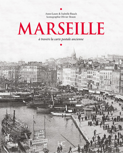 Image de Marseille à travers la carte postale ancienne