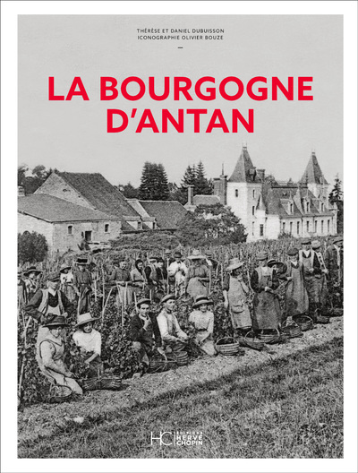 Picture of La Bourgogne d'Antan - Nouvelle édition