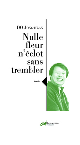 Picture of NULLE FLEUR N'ECLOT SANS TREMBLER