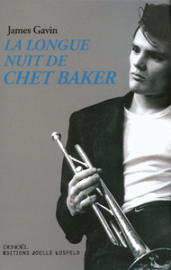 Image de La Longue Nuit de Chet Baker