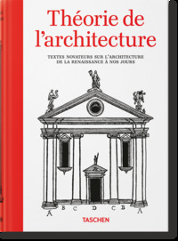 Picture of Théorie de l'architecture. Textes novateurs sur l'architecture de la Renaissance à nos jours