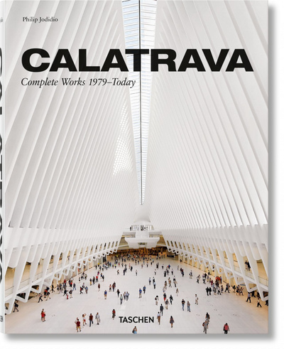 Picture of Calatrava. Complete Works 1979–Today. 2018 Edition