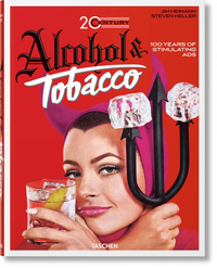 Image de 20th Century Alcohol & Tobacco Ads. 100 Years of Stimulating Ads
