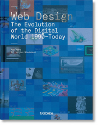 Image de Web Design. The Evolution of the Digital World 1990–Today