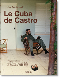 Picture of Lee Lockwood. Le Cuba de Castro. 1959–1969