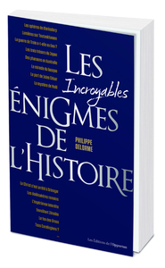 Picture of Les incroyables énigmes de l'Histoire