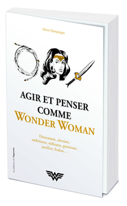 Image de Agir et penser comme Wonder Woman