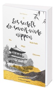 Image de Les secrets du savoir-vivre nippon