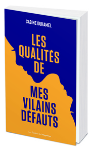 Picture of Les qualités de mes vilains défauts
