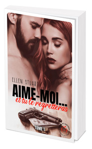 Picture of Aime-moi... et tu le regretteras - Tome 1
