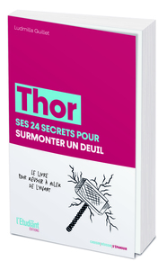 Image de Thor ses 24 secrets pour surmonter un deuil