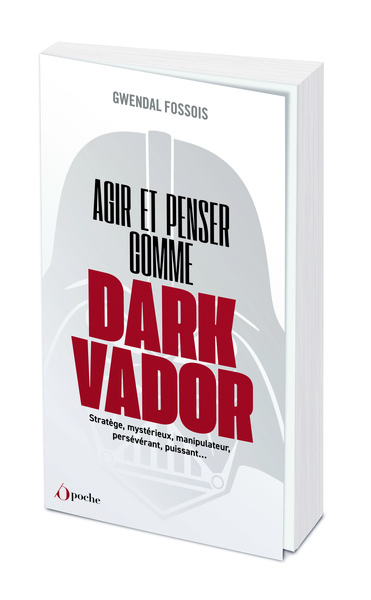 Image de Agir et penser comme Dark Vador
