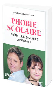 Picture of Phobie scolaire - La detecter, la combattre, l'apprivoiser