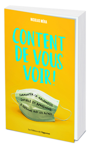 Image de Content de vous voir ! - Surmonter la maladresse sociale et apprendre à (re)vivre avec les autres