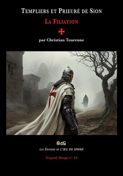 Picture of Templiers et Prieuré de Sion : La Filiation