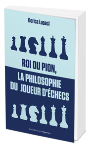 Picture of Roi ou pion, la philosophie du joueur d'échecs