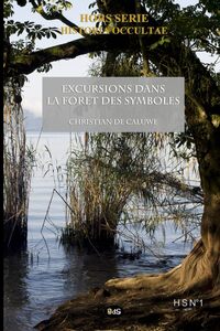 Picture of Historia Occultae - Hors Série N°1 - Christian De Caluwe Excursions Dans La Forêt Des Symboles