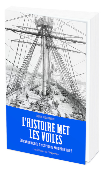 Image de L'Histoire met les voiles - 30 évènements historiques en pleine mer !