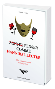 Picture of Agir et penser comme Hannibal Lecter