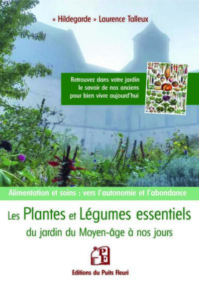 Image de Les plantes et légumes essentiels du  jardin du moyen âge à nos jours