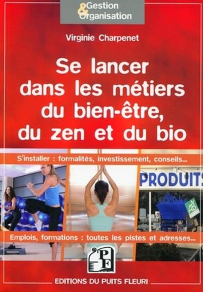Image de Se lancer dans les métiers du bien-être, du zen et du bio