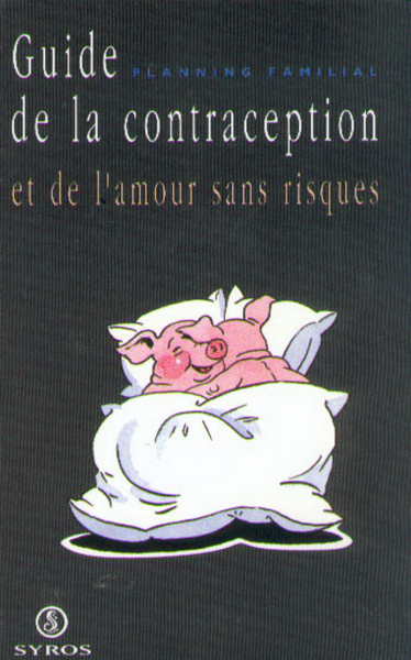 Image de Guide de la contraception et de l'amour sans risques