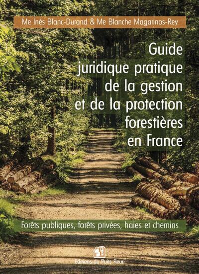 Picture of Guide juridique pratique de la gestion et de la protection forêt en France