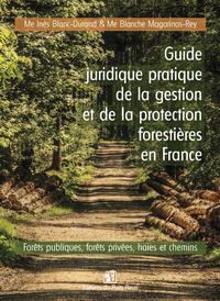 Picture of Guide juridique pratique de la gestion et de la protection forêt en France